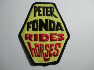 Peter Fonda Rides Horses Patch,  Nos,  Vintage 3 X 4 Inches