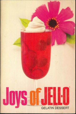Joys Of Jello Cookbook 7th Ed Cheesecake Tips & Tricks Molded Waldorf Salad