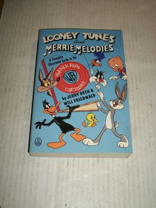 Looney Tunes And Merrie Melodies Complete Illustrated Guide Warner Bros Cartoons