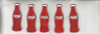 Five Coca - Cola Bottle Rubber Refrigerator Magnets.  2 1/4 Inches