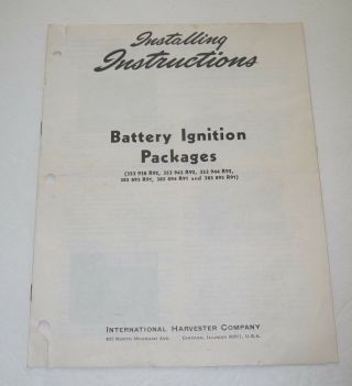 International Harvester Farmall Battery Ignition Packages Installing Instruction