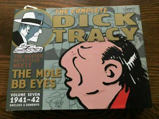 The Complete Dick Tracy Vol.  7,  1941 - 42 Dailies & Sundays - C Gould,  Mole 1st 2009
