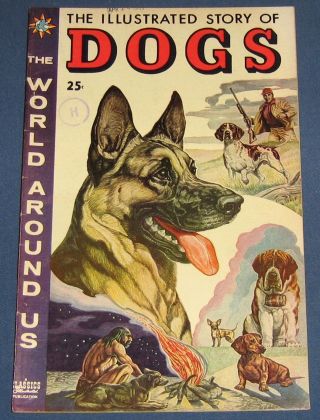 The World Around Us 1 Sept 1958 The Illustrated Story Of Dogs
