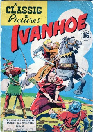 A Classic In Pictures: Ivanhoe 2 Rare U.  K.  Classics Illustrated 1952