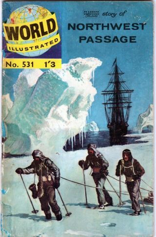 World (classics) Illustrated 531 Story Of Northwest Passage Golden Age Comic