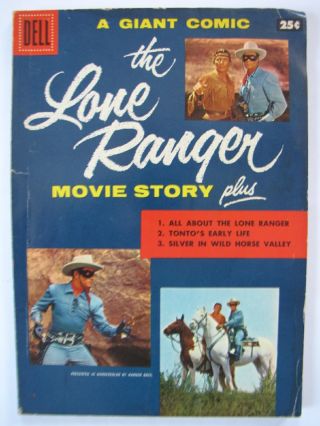 The Lone Ranger Movie Story [ 1] (mar 1956,  Dell) [vg,  4.  5] A Dell Giant,  Scarce