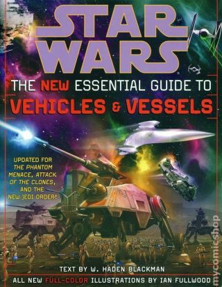 Star Wars The Essential Guide To Vehicles And Vessels Sc 1 - Rep Fn