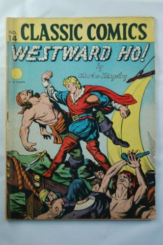 Classic Comics 14 Westward Ho Hrn 15 Long Island Ed.  1943 2nd Ed.