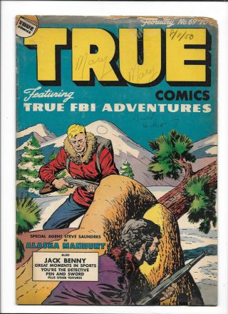 True Comics 69 [1948 Vg - ] True Fbi Adventures " Alaska Manhunt "