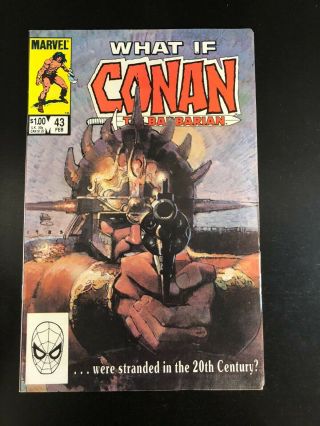 What If 43 Conan The Barbarian Were Stranded In The 20th Century Marvel 02/84 A1
