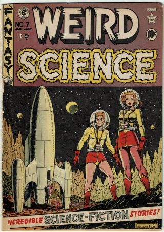 Weird Science 7 Ec 1951 Rare Pre Code Sci Fi Feldstein Wood Art Low Grade