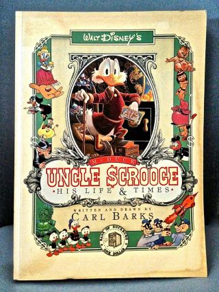 Carl Barks " Uncle Scrooge His Life And Times " - First Trade Edition - Disney