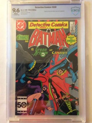 Detective Comics Batman 559 Cbcs 9.  6 Green Arrow Catwoman Black Canary