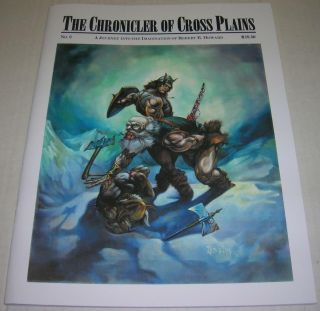 The Chronicler Of Cross Plains 2 Robert E Howard (2006) Rare Signed & Numbered