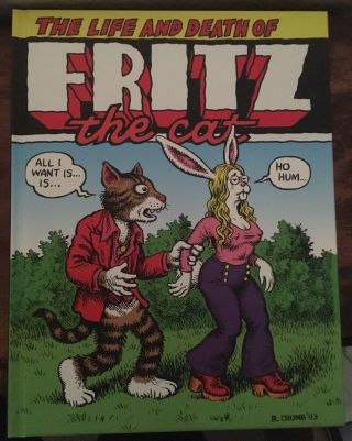 The Life And Death Of Fritz The Cat By R.  Crumb Hardcover Hc Weirdo Zap Comix