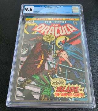 Tomb Of Dracula 10 Cgc 9.  6 Nm,  White Pages.  1st Appearance Of Blade.  Tod 10 1973