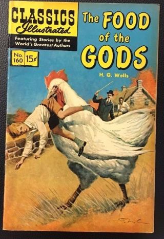 Classics Illustrated 160 Food Of The Gods H.  G.  Wells (hrn 159 1a) 1961 Fine 1st