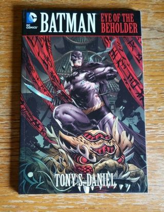 Batman Dc Eye Of The Beholder Tony S Daniel Tpb Trade Paperback