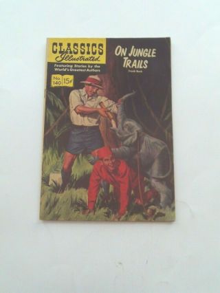 Classics Illustrated 140 - On Jungle Trails - Hrn 150 Vg
