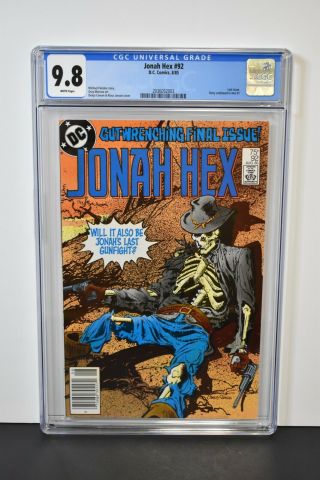 Jonah Hex 92 (1985) Cgc Graded 9.  8 Last Issue Dc Western Comic