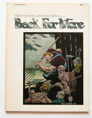 Back For More • Berni Wrightson • Archival Press • Softcvr Graphic Novel • 1978