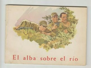 Chinese Comic Book In Spanish 1965 El Alba Sobre El Rio (china Civil War 1945 - 49