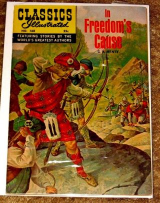 Classics Illustrated 168 In Freedoms Cause By G.  A.  Henty Fn - Vfn Hrn 169