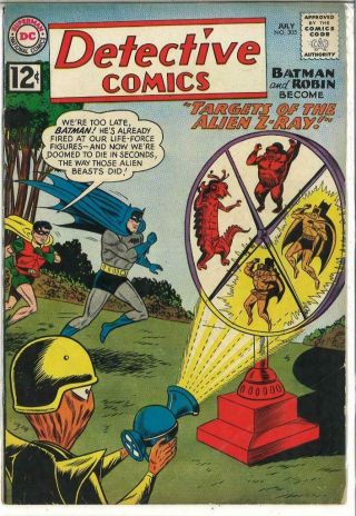 Detective Comics 305 (1962) " Targets Of The Alien Z - Ray " 5.  0