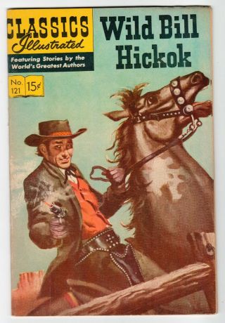 Classics Illustrated Wild Bill Hickok No.  121 - Hr 167 - Vg/fn Vintage Comic