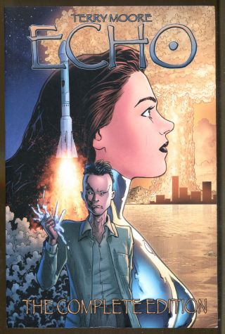 Echo: The Complete Edition By Terry Moore - First Printing - 2011