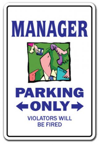Manager Aluminum Sign Management Parking Aluminum Signs Retail Boss Supervisor D