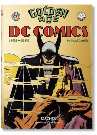 The Golden Age Of Dc Comics 1935 - 1956 Batman Superman Art Book Wonder Woman