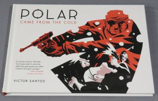 Polar : Came From The Cold (1st Edition Hardcover Hc) Dark Horse Comics 2013