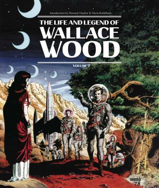 Life & Legend Of Wallace Wood Vol 2 Hardcover Fantagraphics Wally Wood Art Hc