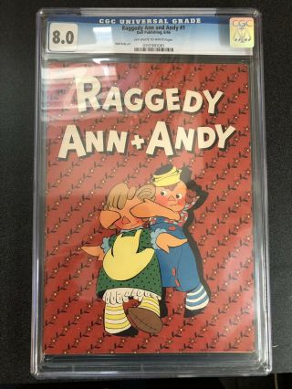 Raggedy Ann And Andy 1 Cgc Graded 8.  0