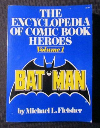 1976 Encyclopedia Of Comic Book Heroes Michael L Fleisher V.  1 Sc Vg/fn 5.  0 1sted