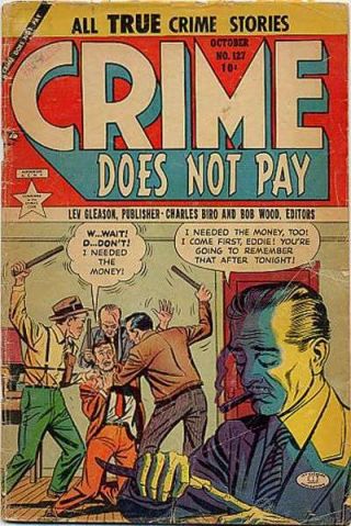 Crime Does Not Pay 127 In Fine, .  [ Fh]