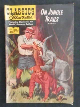 Classics Illustrated 140 On Jungle Trails Frank Buck Hrn - 150 G,