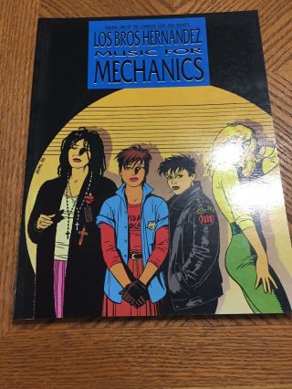 Los Bros Hernandez Music For Mechanics Vol 1 Tpb Fantagraphics Love And Rockets