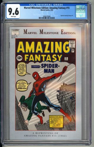 Marvel Milestone Fantasy 15 - Reprint 1st Spider - Man - Cgc 9.  6 White