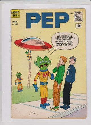 Pep 153 Vg -,  Flying Saucer And Weird Aliens Cover,  Fly Girl Story,  Archie 1962