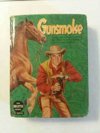 Vintage Big Little Book Gunsmoke Copyright 1958