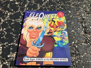 The Complete Elfquest Book 8 Kings Of The Broken Wheel By Wendy & Richard Pini