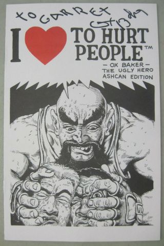 I Love To Hurt People Signed Ox Baker The Ugly Hero Ashcan Edition Comic