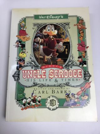 Carl Barks " Uncle Scrooge His Life And Times " - First Trade Edition - Disney
