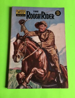 Classics Illustrated - The Rough Rider 141a Dec 1957 Special Issue - Hrn 141 - Vf