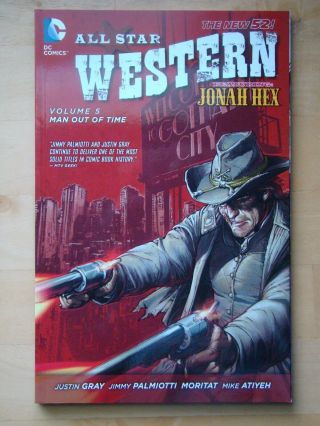 All Star Western Tpb (2014) 5 (nm) Jonah Hex 22 - 28,  Man Out Of Time
