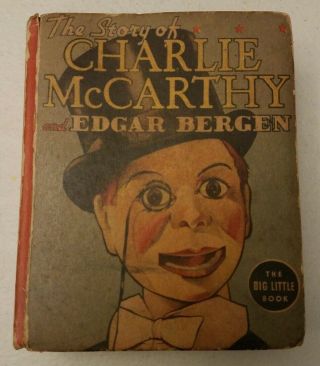 The Story Of Charlie Mccarthy And Edgar Bergen Big Little Book 1456