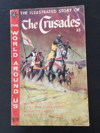 The Illustrated Story Of The Crusades 16 