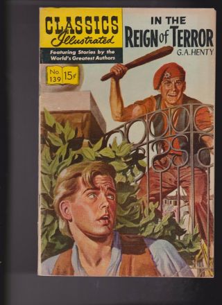 Classics Illustrated Comic Book 139 In The Reign Of Terror Hrn 167